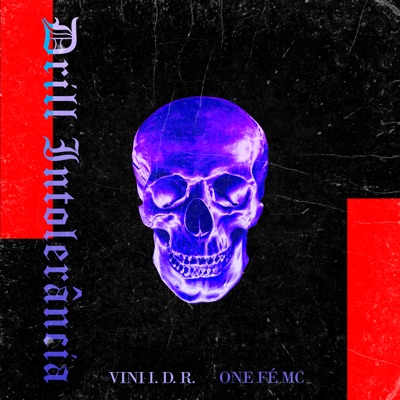 Drill Intolerância - Single