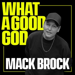 Mack Brock What A Good God