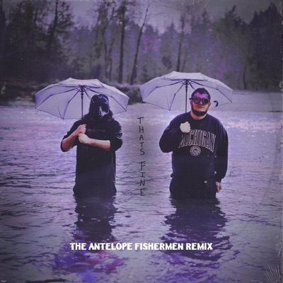 That's Fine (feat. The Antelope Fishermen, Lai the Most High, Koda B., Jay Mellow & EllisInThe810) [Gemini Deeb Remix Fish Friends] - Single