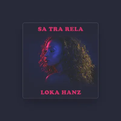 Listen to Loka Hanz, watch music videos, read bio, see tour dates & more!