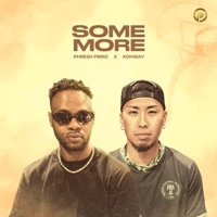 Some more (feat. Kohway) - Single - Phresh Prinz