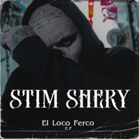 El loco Ferco E.P (feat. El Tano Ou Gi) - EP - Stim Shery