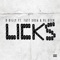 Licks (feat. VL Deck & fattsosa) - D Billy lyrics