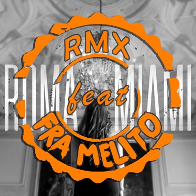 Roma Miami RMX - Single