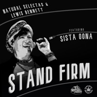 Stand Firm - Single - Lewis Bennett & Natural Selectas