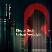 Electrified : Urban Nostalgia - EP artwork