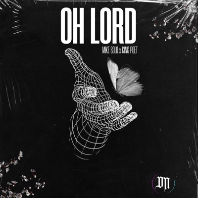 Oh Lord (feat. King Poet) - Single