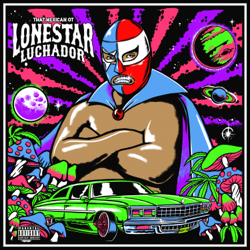 Lonestar Luchador - That Mexican OT Cover Art