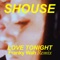 Love Tonight (Franky Wah Remix) - Shouse lyrics