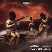2Wo Skummy (feat. 2WO OFFISHALL) - EP - Reek Osama