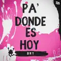 Pa Donde Es Hoy