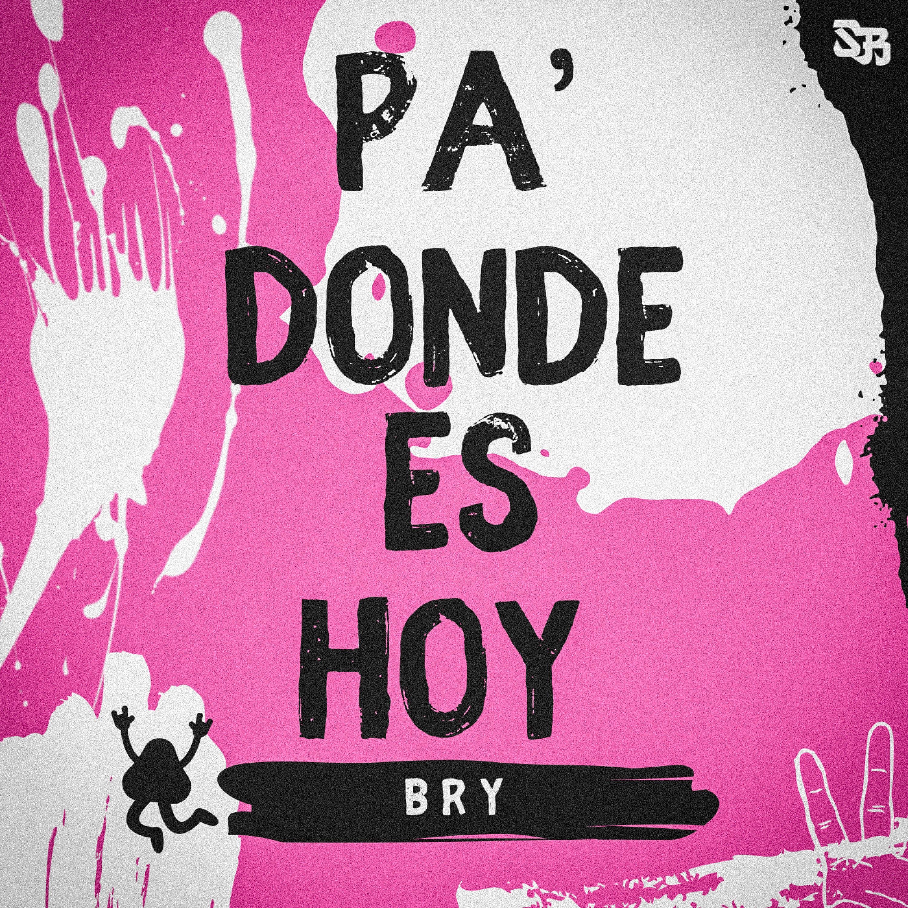 Pa Donde Es Hoy - Single