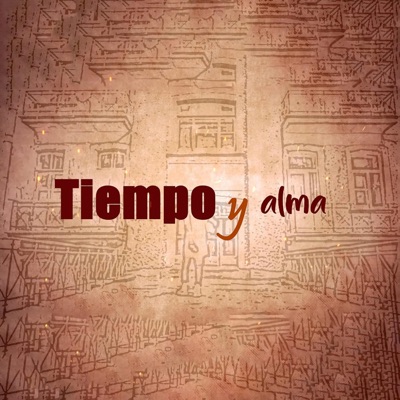 Tiempo y Alma (feat. Sumatra, Cansinatra, Ticsi, La Krimi & Azahara Sánchez) - Single