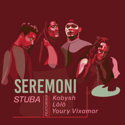 SEREMONI (feat. Kabysh, Lòlò & Youry Vixamar) - Single
