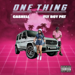 One thing (feat. Fly Boy Pat)