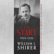 The Start, 1904–1930 (Twentieth Century Journey Series) - William L. Shirer
