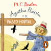 Agatha Raisin y el paseo mortal (Agatha Raisin 4) - M.C. Beaton