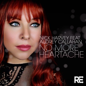 No More Heartache (feat. Audrey Callahan)