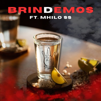 Brindemos (feat. Mhilo SS) - Single