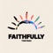 Faithfully - TobyMac lyrics