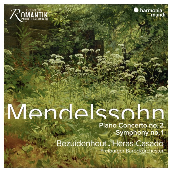 Mendelssohn: Piano Concerto No. 2 & Symphony No. 1