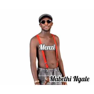 Listen to Mabethi Ngale - EP by Menzi