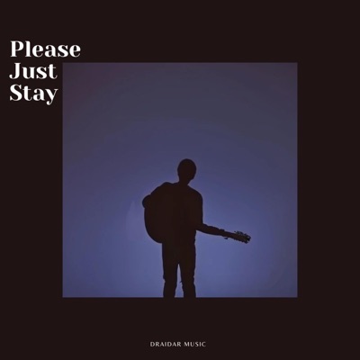 Please Just Stay - Single