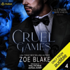 Cruel Games: Dark Obsession, Book 4 (Unabridged) - Zoe Blake