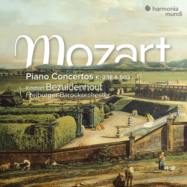 Mozart: Piano Concertos, K. 238 & 503