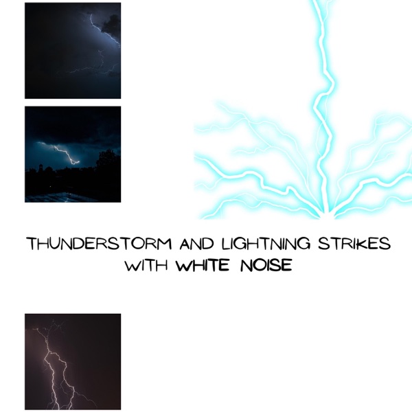 Thunderstorm and Lightning Strikes with White Noise, Loopable