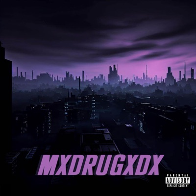 mxdrugxdx (freestyle) - Single