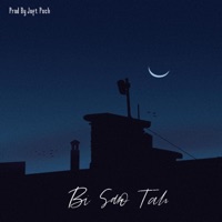 Bi Saro Tah - Single - Joft Poch
