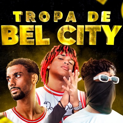 Tropa de Bel City - Single