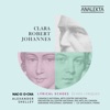 Clara - Robert - Johannes: Lyrical Echoes