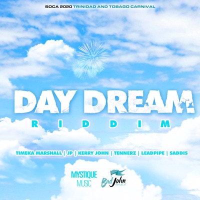 Day Dream Riddim: Soca 2020 Trinidad and Tobago Carnival - EP
