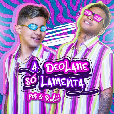 A Deolane Só Lamenta - Single