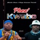 PHEZ KWABO feat Khaya Usenzani Single