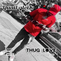 Thug Love - Single - Quail Glock