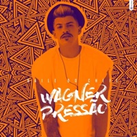 Não fica assim - Single - Wagner Pressão