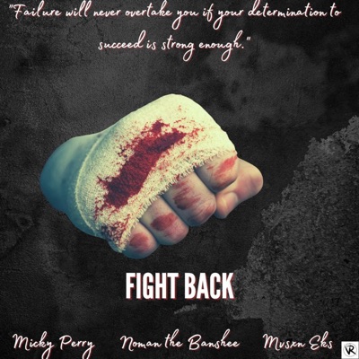 Fight Back (feat. Noman the Banshee & Mvsxn Eks) - Single