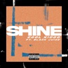 Shine (feat. Black Juice) - Single