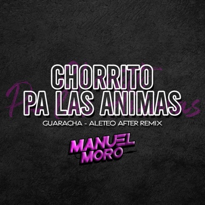 CHORRITO PA LAS ANIMAS ALETEO - Single