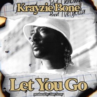 Let You Go - Single - Krayzie Bone
