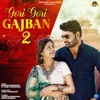 Gori Gori Gajban 2 (feat. Ajeet Choudhary) - Single