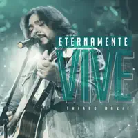 Eternamente Vive — Thiago Makie