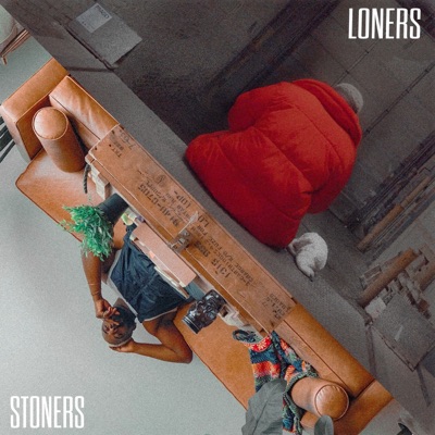 Loners & Stoners - Single
