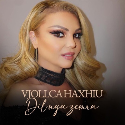 Dil nga zemra (feat. Vjollca Haxhiu) - Single
