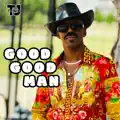Good Good Man