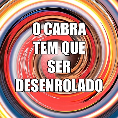 Mc Bocão - O CABRA TEM QUE SER DESENROLADO