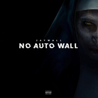 No Auto Wall - Single - Jaywall
